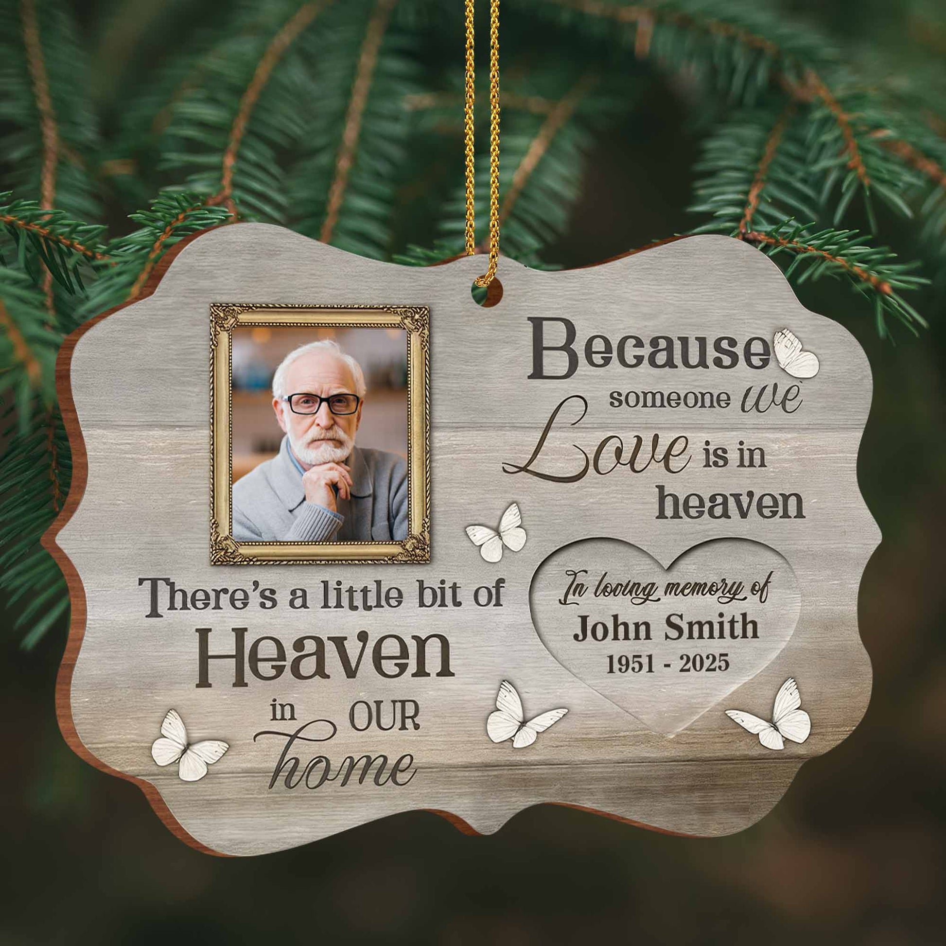 Because Someone We Love Is In Heaven, Memorial Ornament