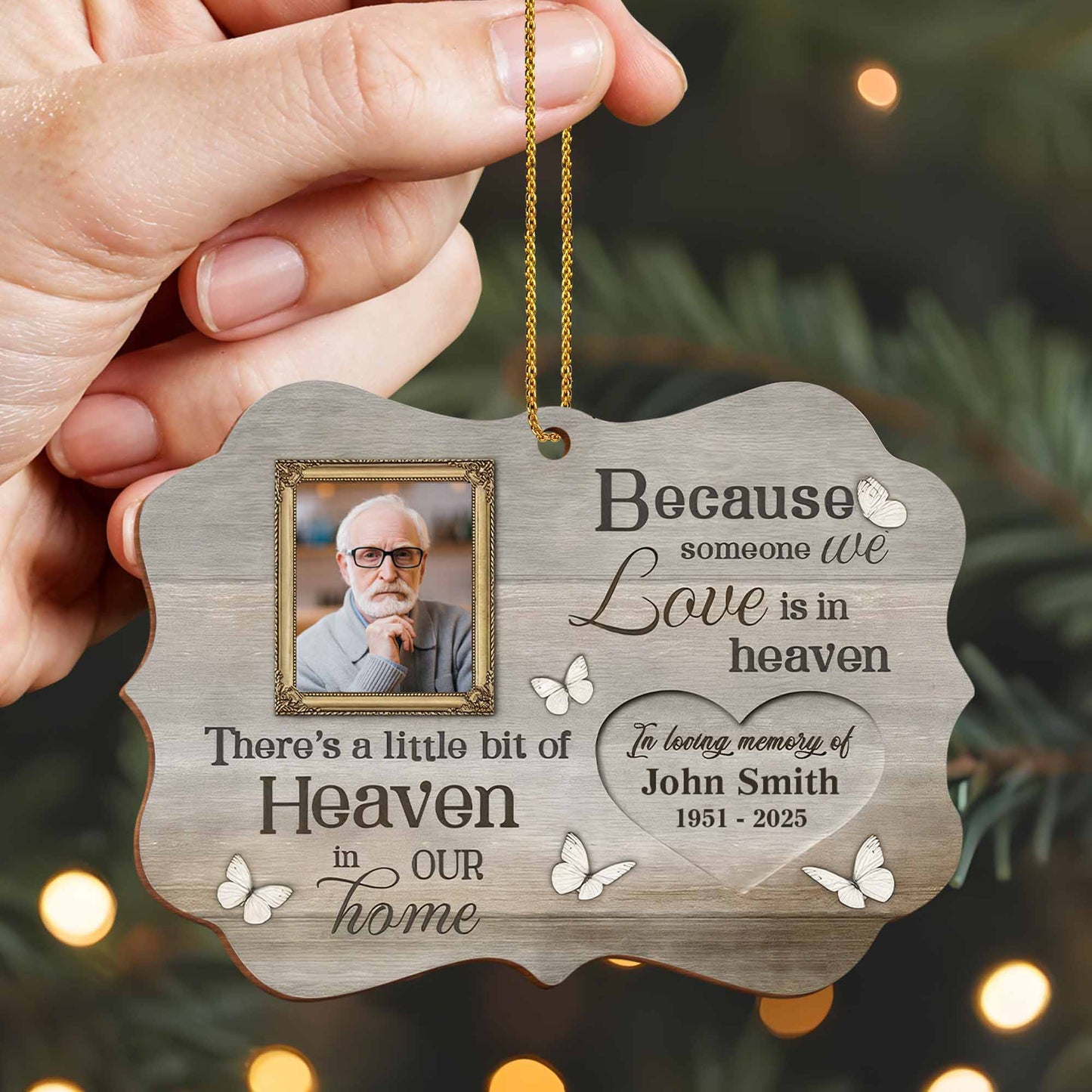 Because Someone We Love Is In Heaven, Memorial Ornament
