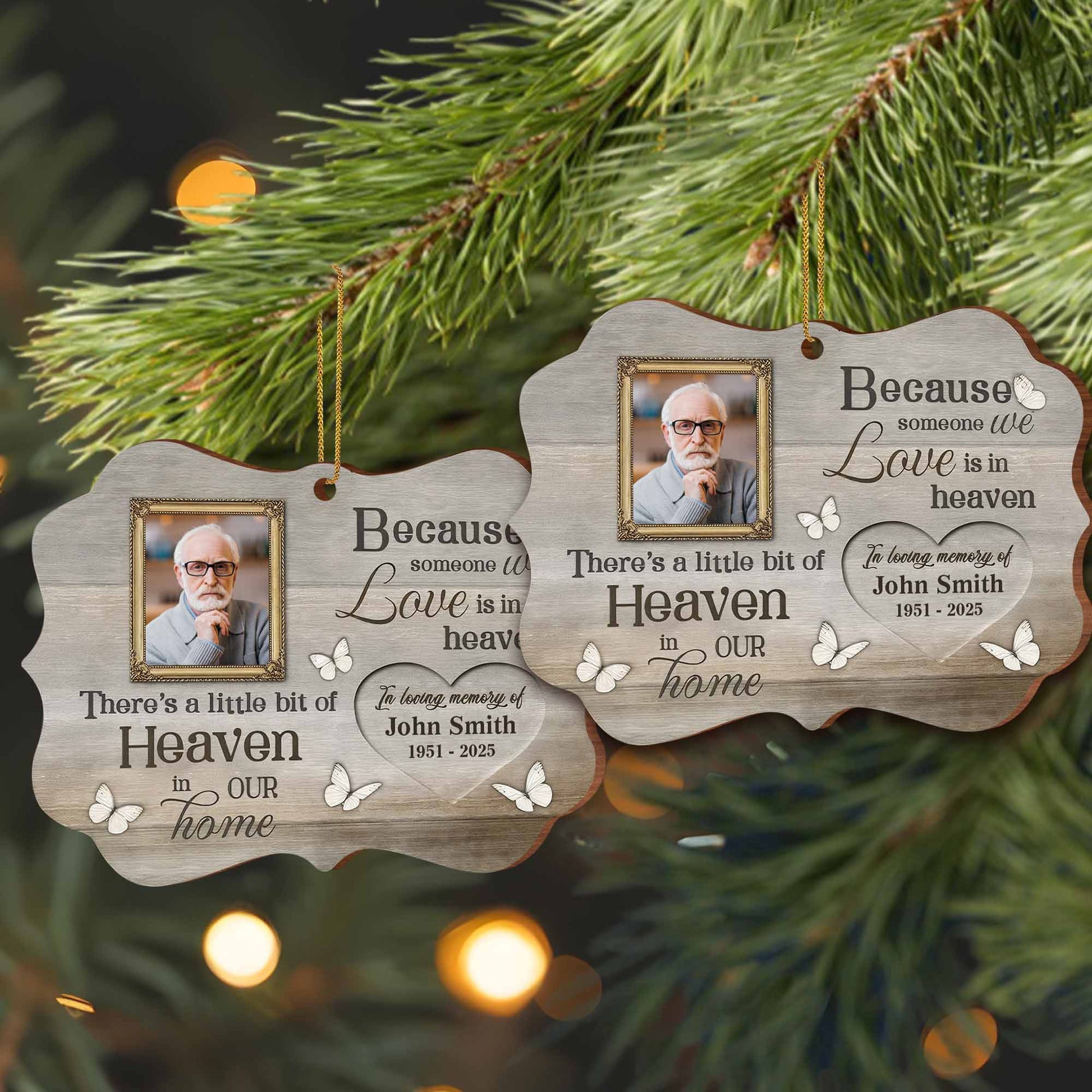 Because Someone We Love Is In Heaven, Memorial Ornament