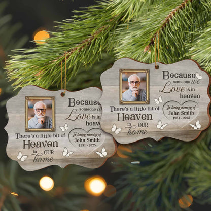 Because Someone We Love Is In Heaven, Memorial Ornament