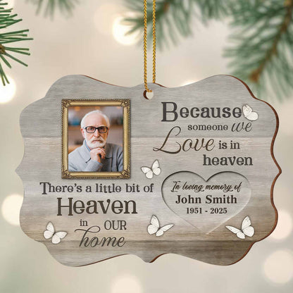 Because Someone We Love Is In Heaven, Memorial Ornament