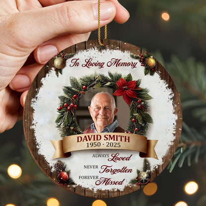 À la douce mémoire de quelqu'un que vous aimez toujours, que vous regretterez à jamais - Ornement en bois personnalisé, forme personnalisée - HME310_WDO