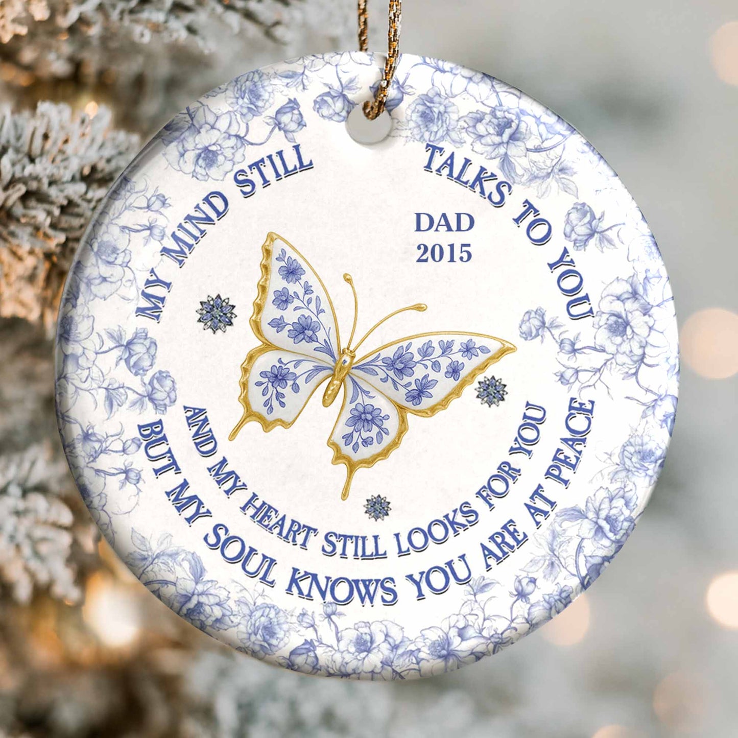 My Mind Still Talks to You, Butterflies and Flowers Ornament - Personalized Custom Ceramic Ornament With Round Shape - HME319_RCE