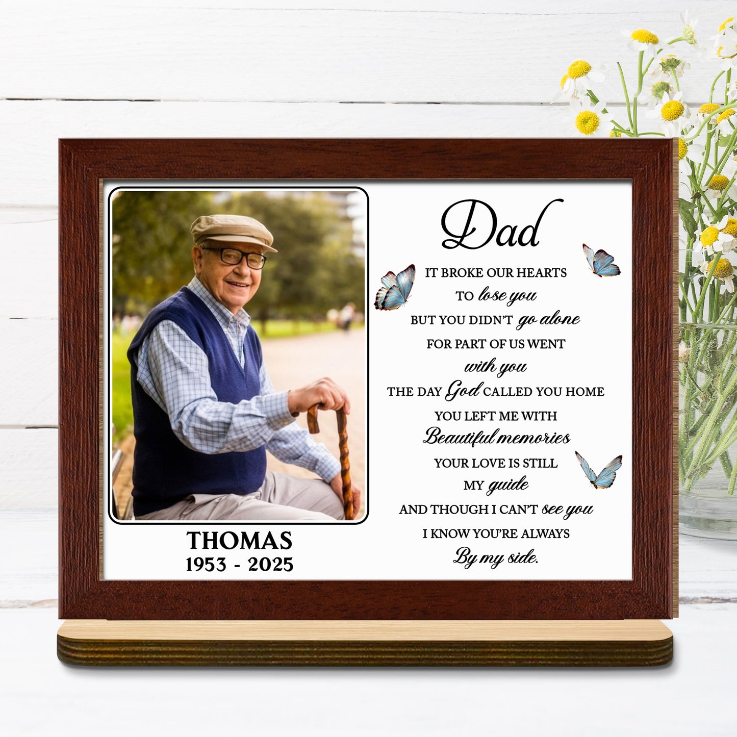 It Broke Our Hearts To Lose You With Butterflies And Beautiful Memories