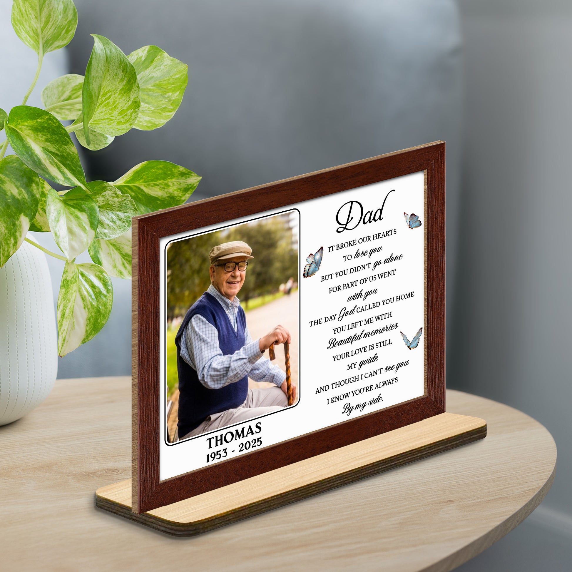 It Broke Our Hearts To Lose You With Butterflies And Beautiful Memories