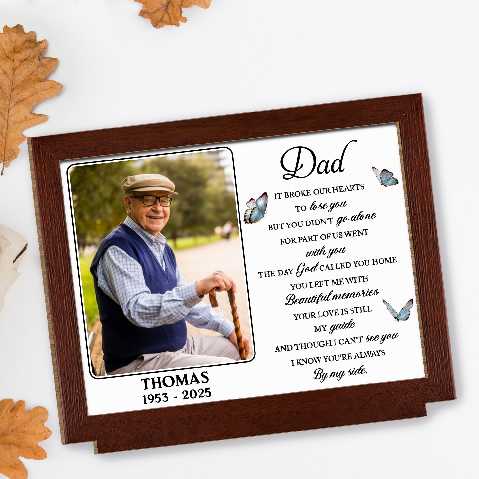 It Broke Our Hearts To Lose You With Butterflies And Beautiful Memories