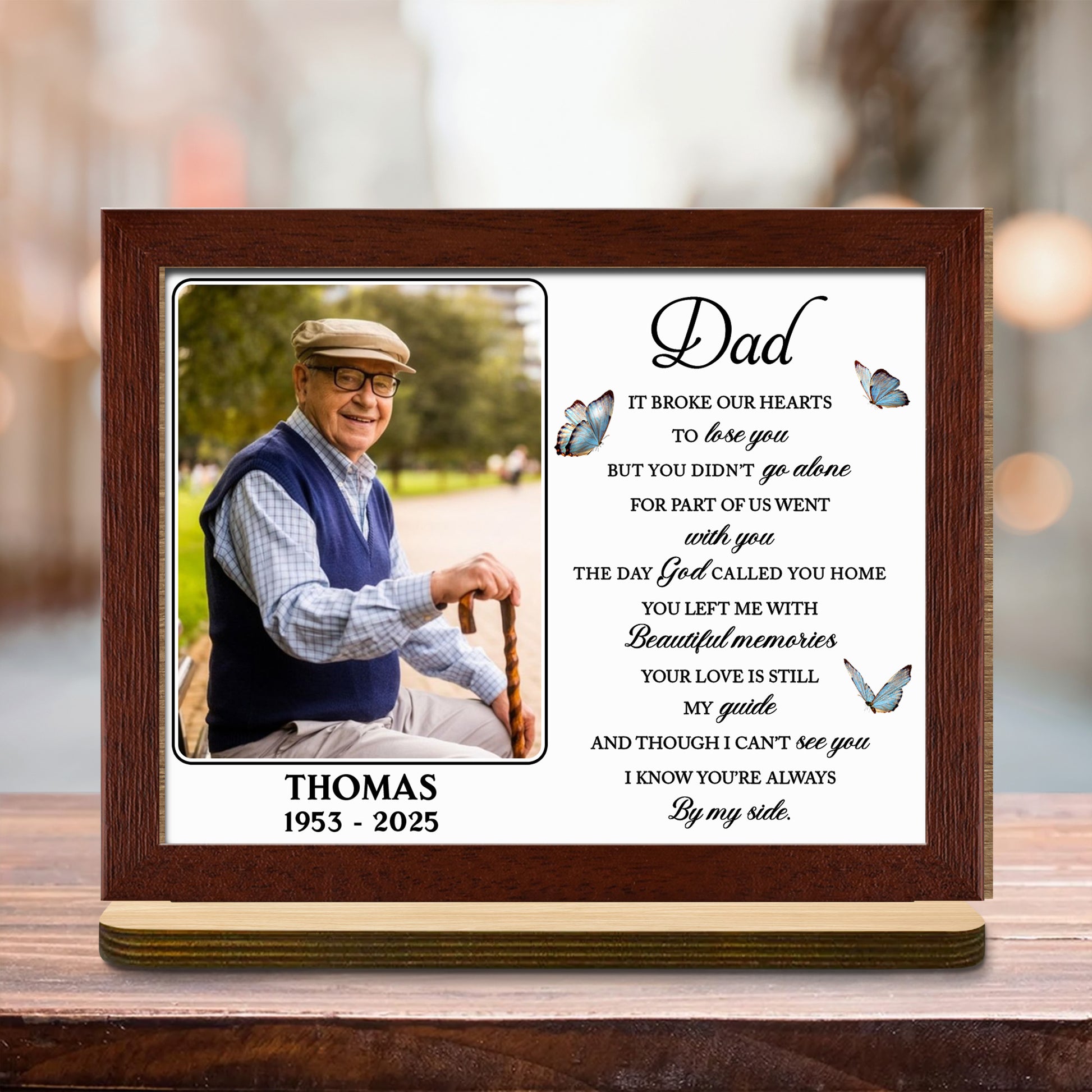 It Broke Our Hearts To Lose You With Butterflies And Beautiful Memories