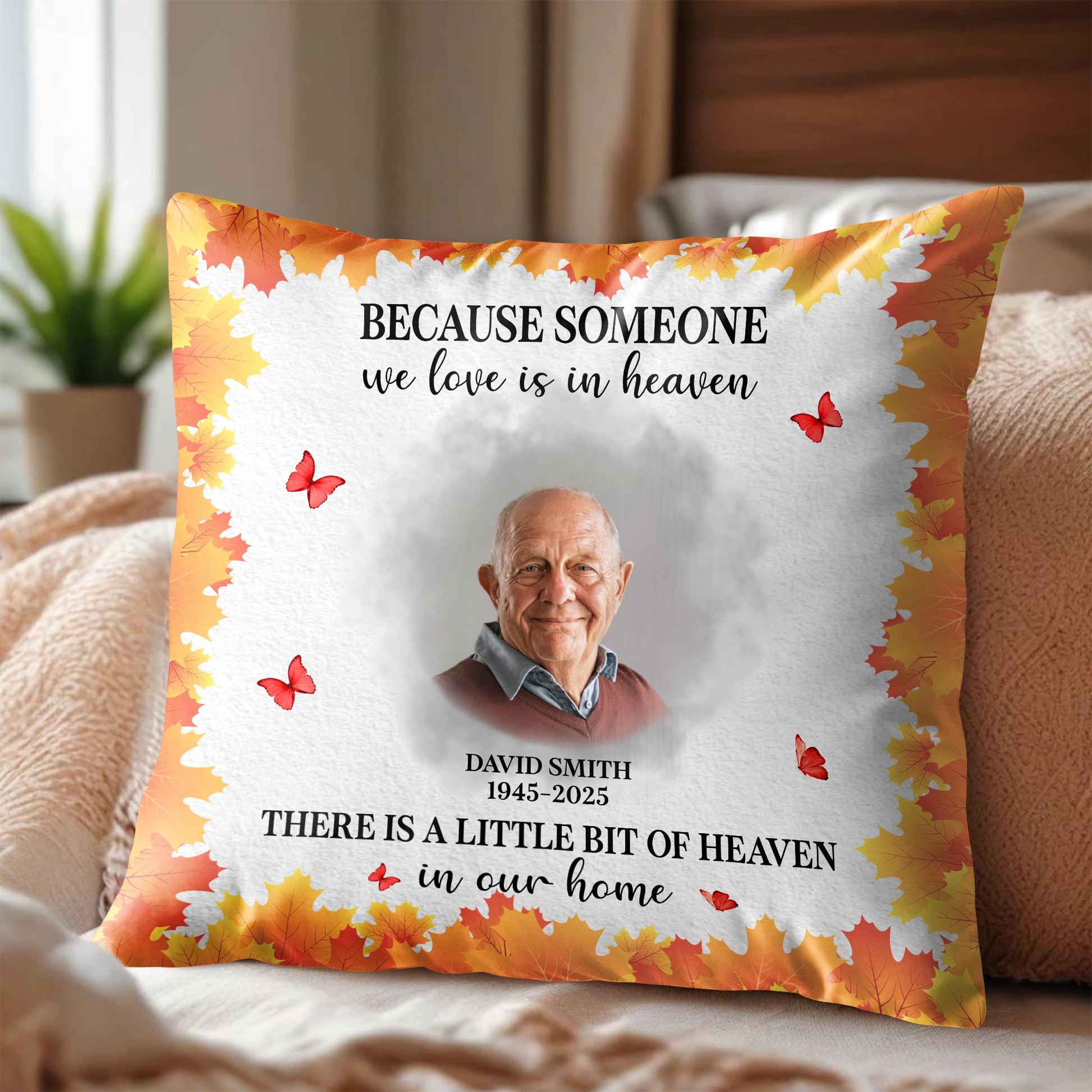 Because Someone We Love Is In Heaven, Leaves And Butterflies