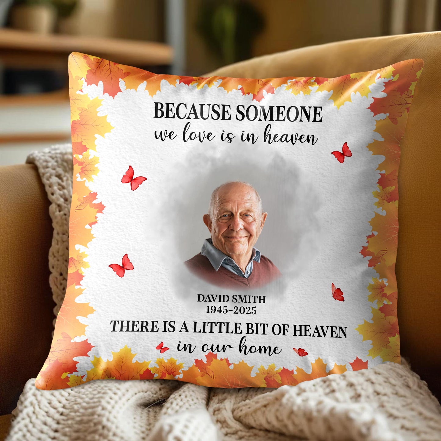 Because Someone We Love Is In Heaven, Leaves And Butterflies