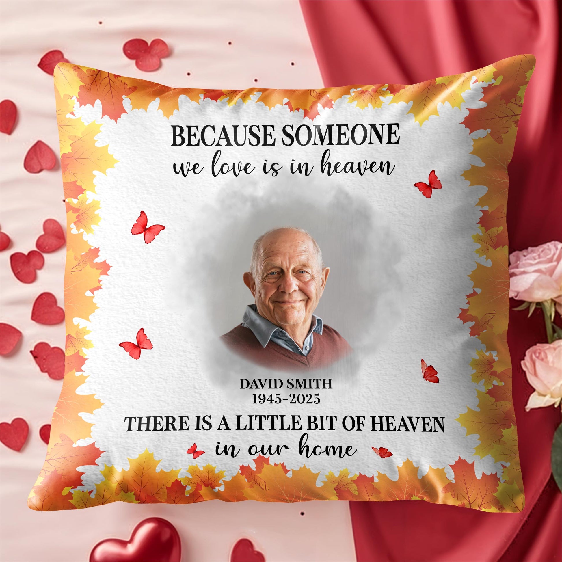 Because Someone We Love Is In Heaven, Leaves And Butterflies