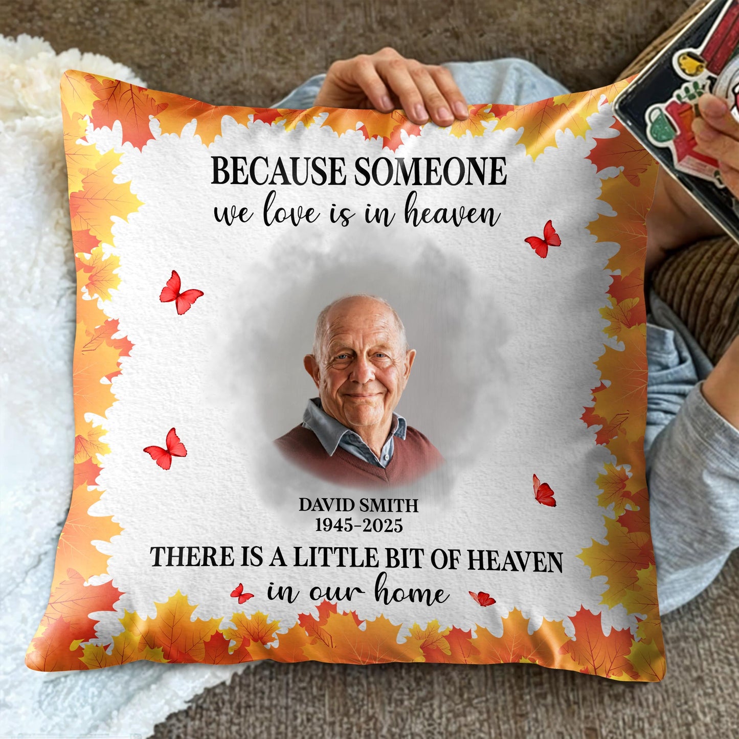 Because Someone We Love Is In Heaven, Leaves And Butterflies