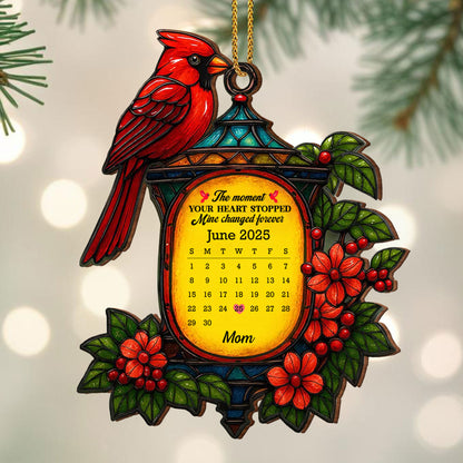 The Moment Your Heart Stopped, Mine Changed Forever Cardinal Ornament