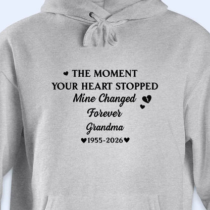 The Moment Your Heart Stopped Mine Changed Forever Grandma Memorial Hearts - Personalized Custom Unisex T-shirt, Hoodie - HME348_WBAS