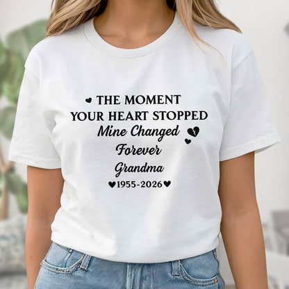 The Moment Your Heart Stopped Mine Changed Forever Grandma Memorial Hearts - Personalized Custom Unisex T-shirt, Hoodie - HME348_WBAS