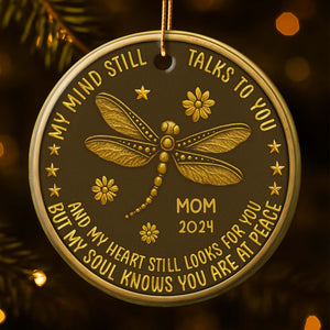 My Mind Still Talks To You Memorial Dragonfly Ornament
