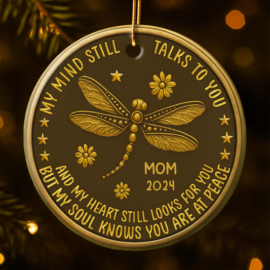 My Mind Still Talks To You Memorial Dragonfly Ornament