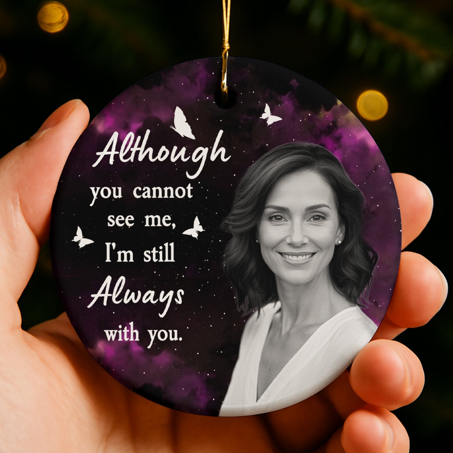 Although You Cannot See Me, I'm Still Always With You