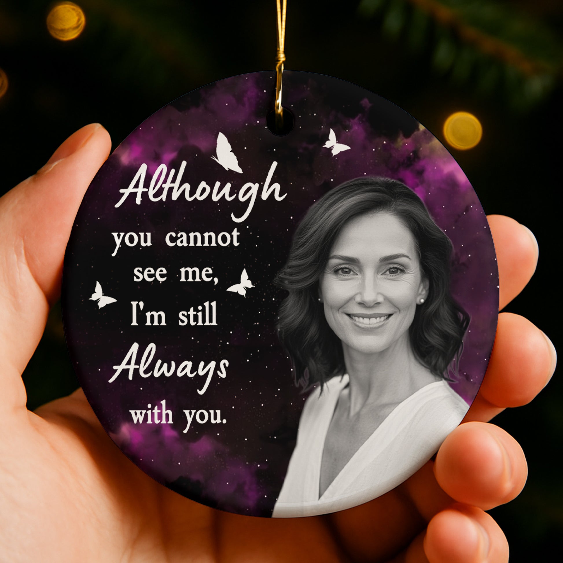 Although You Cannot See Me, I'm Still Always With You