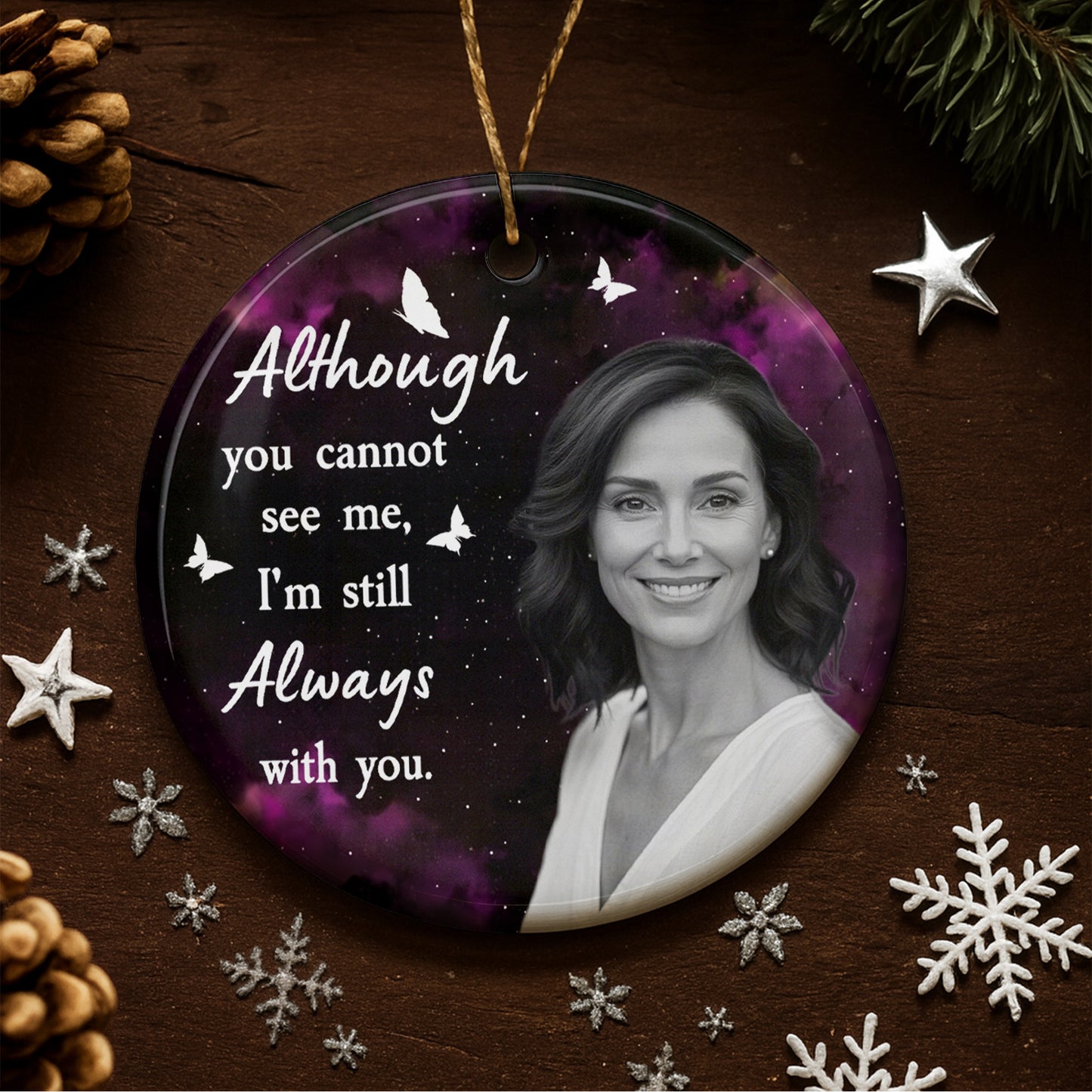 Although You Cannot See Me, I'm Still Always With You