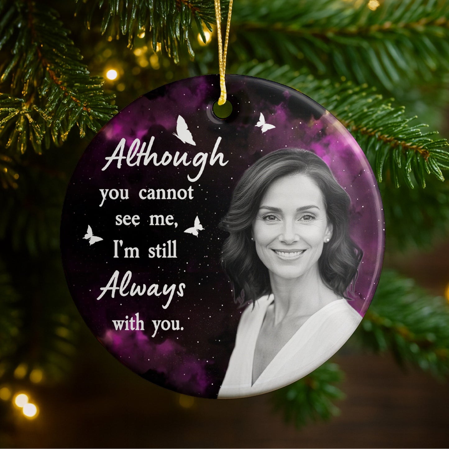 Although You Cannot See Me, I'm Still Always With You