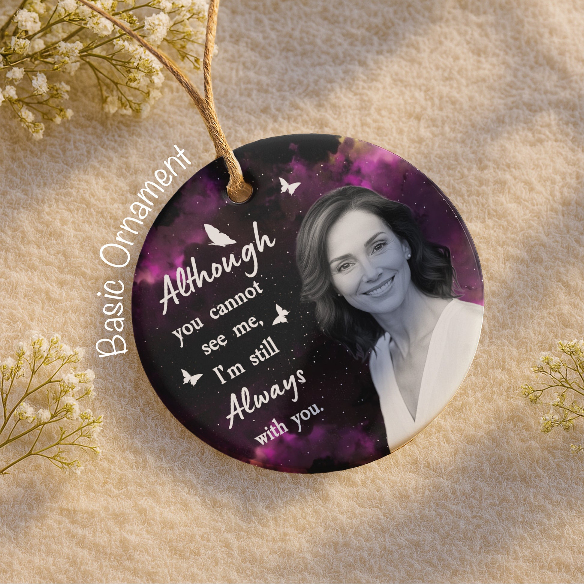 Although You Cannot See Me, I'm Still Always With You