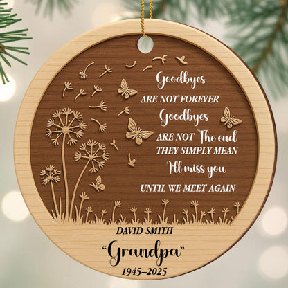 Goodbyes Are Not Forever I'll Miss You Butterflies Dandelions