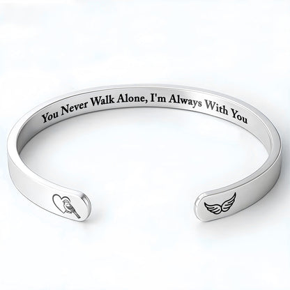 You Never Walk Alone, I'm Always With You With Wings Design