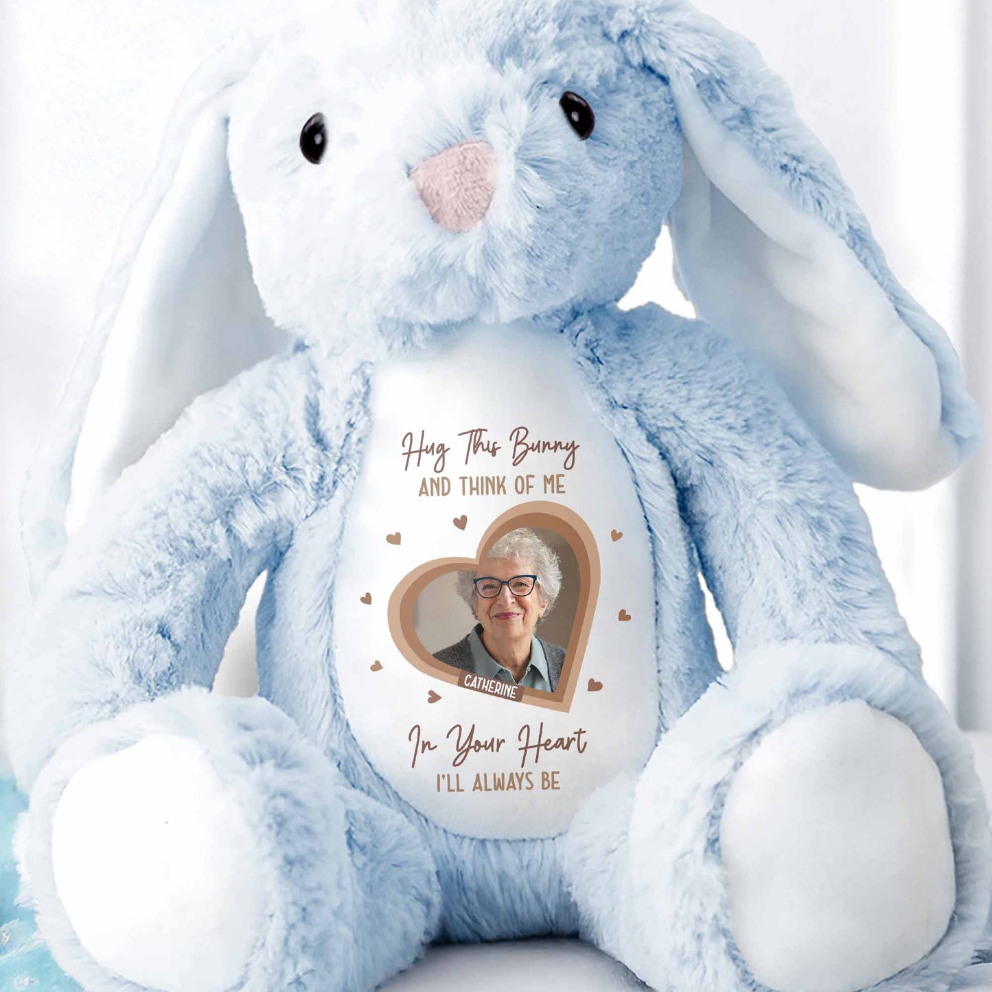Hug This Bunny And Think Of Me, Heart And Bunny Design
