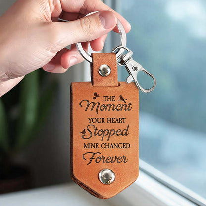 The Moment Your Heart Stopped Mine Changed Forever, Memorial Keychain