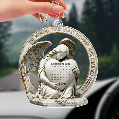 The Moment Your Heart Stopped, Angel And Calendar Design - Personalized Custom Acrylic Ornament, Car Hanging Ornament - HME484_ACA