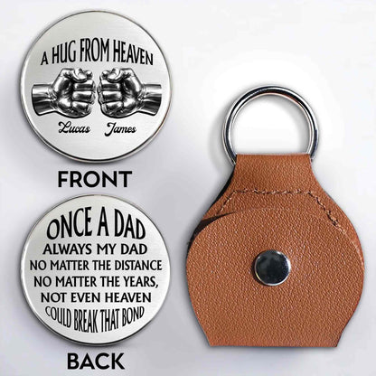 A Hug From Heaven Once A Dad Always My Dad Fist Bump