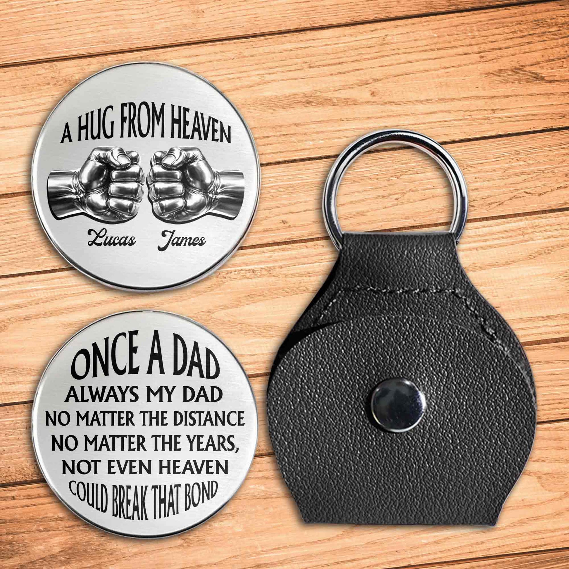 A Hug From Heaven Once A Dad Always My Dad Fist Bump