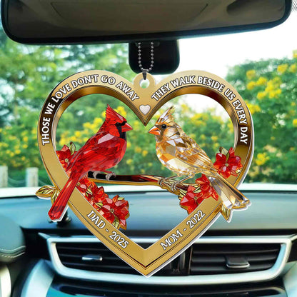 Those We Love Don't Go Away Heart Cardinal Birds Memorial