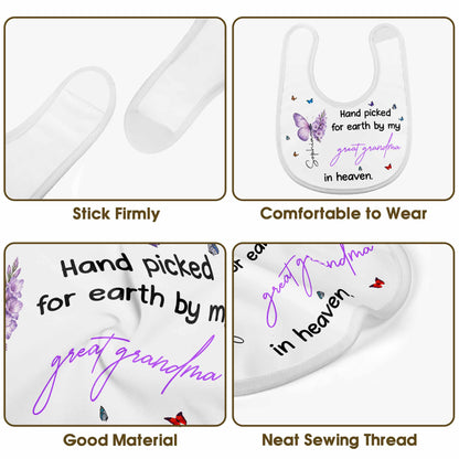 Hand Picked For Earth By My Great Grandma In Heaven Butterflies Flowers - Personalized Baby Bib - HME620_BBB