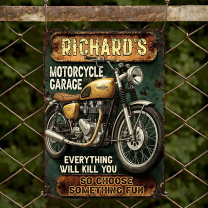 Everything Will Kill You So Choose Something Fun Motorcycle