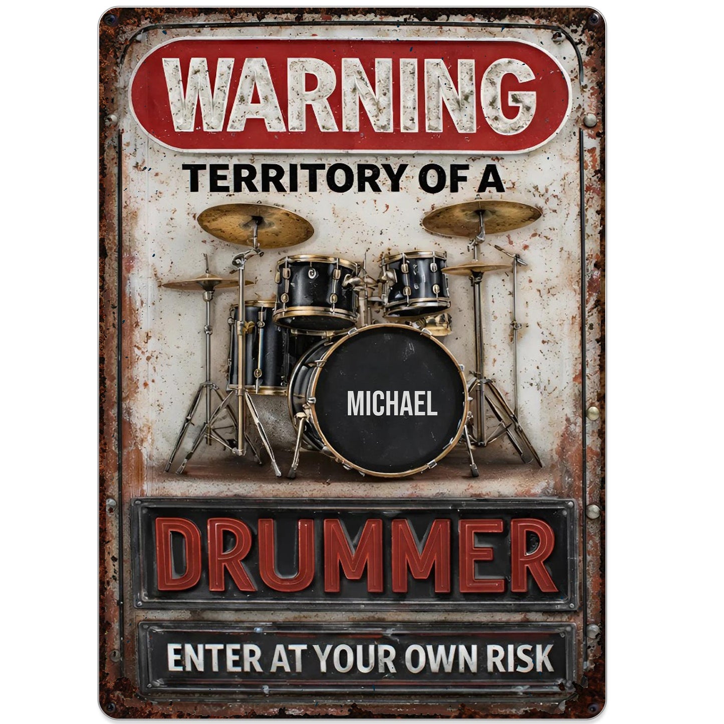 Warning Territory Of A Drummer Sign