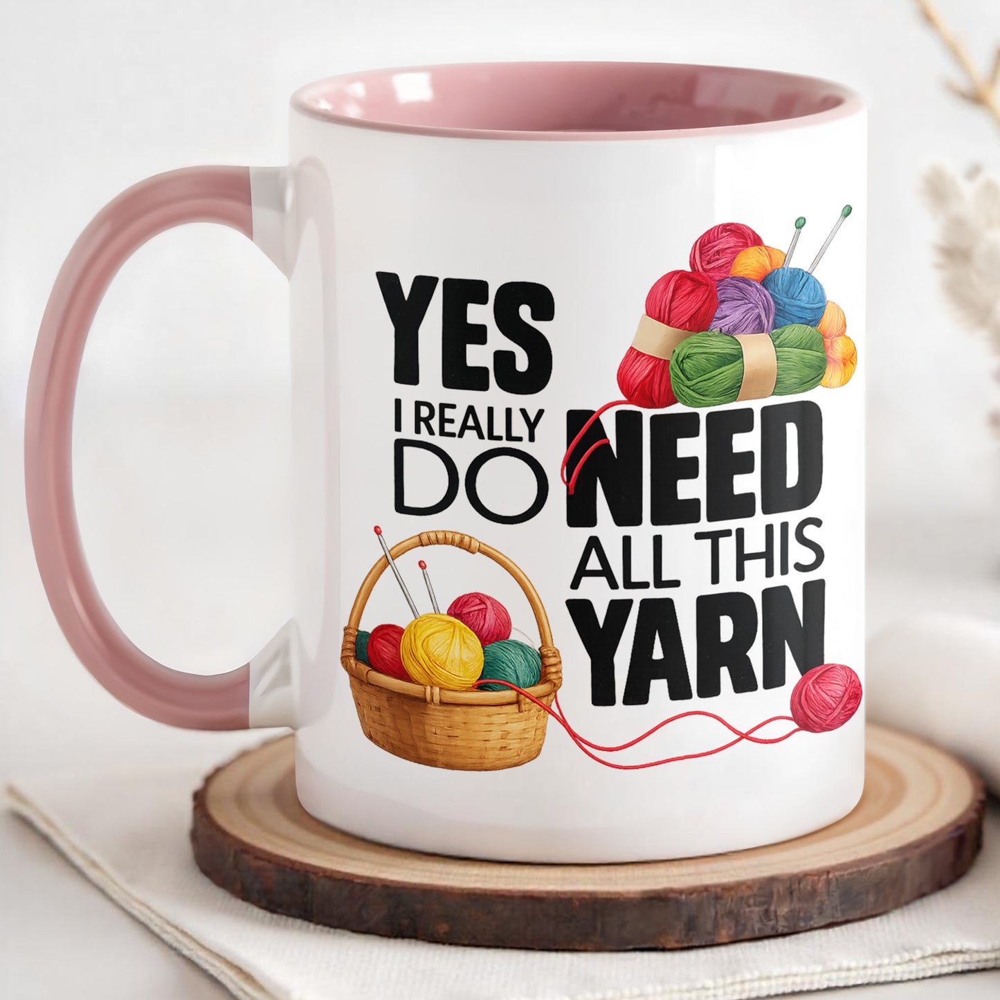 Yes I Really Do Need All This Yarn