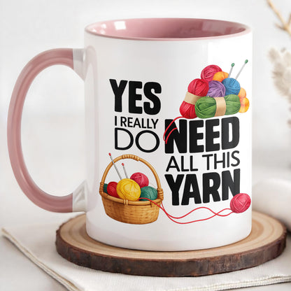 Yes I Really Do Need All This Yarn