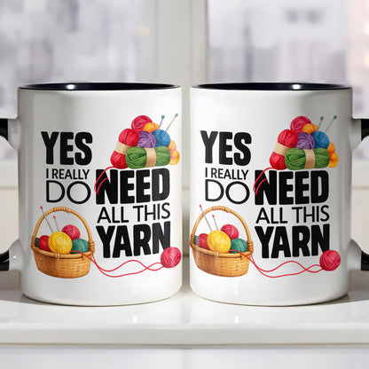 Yes I Really Do Need All This Yarn