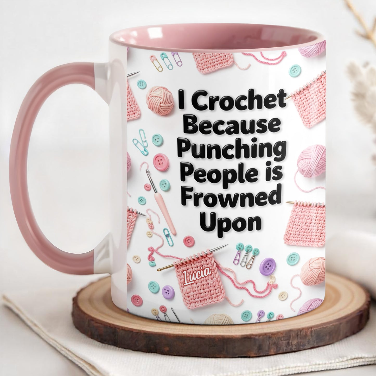 I Crochet Because Punching People Is Frowned Upon