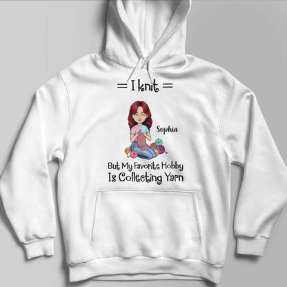 I Knit But My Favorite Hobby Is Collecting Yarn