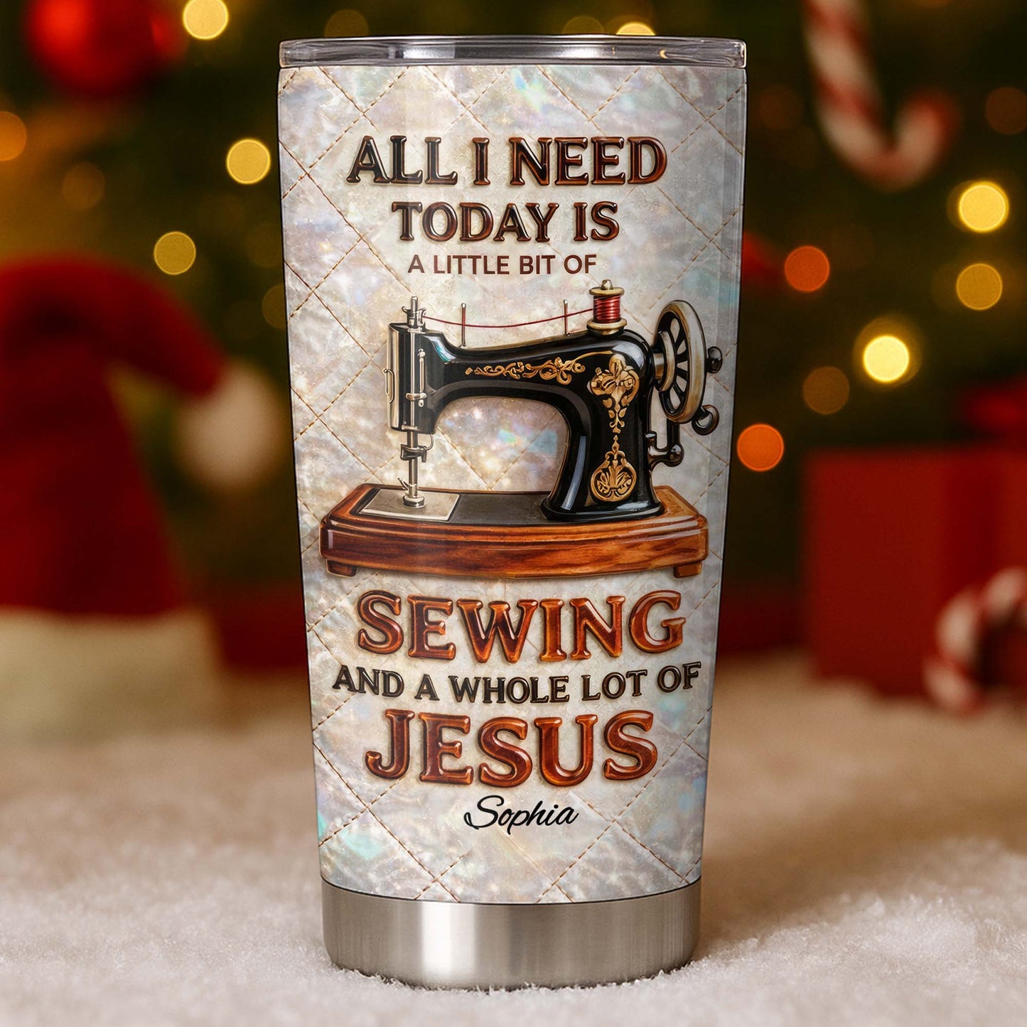 All I Need Today Is Sewing And Jesus Sewing Machine Design