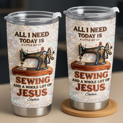 All I Need Today Is Sewing And Jesus Sewing Machine Design