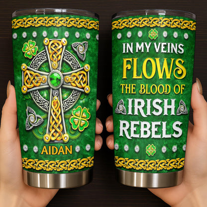 In My Veins Flows The Blood Of Irish Rebels Celtic Cross Shamrock