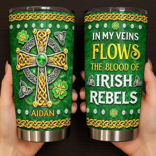 In My Veins Flows The Blood Of Irish Rebels Celtic Cross Shamrock