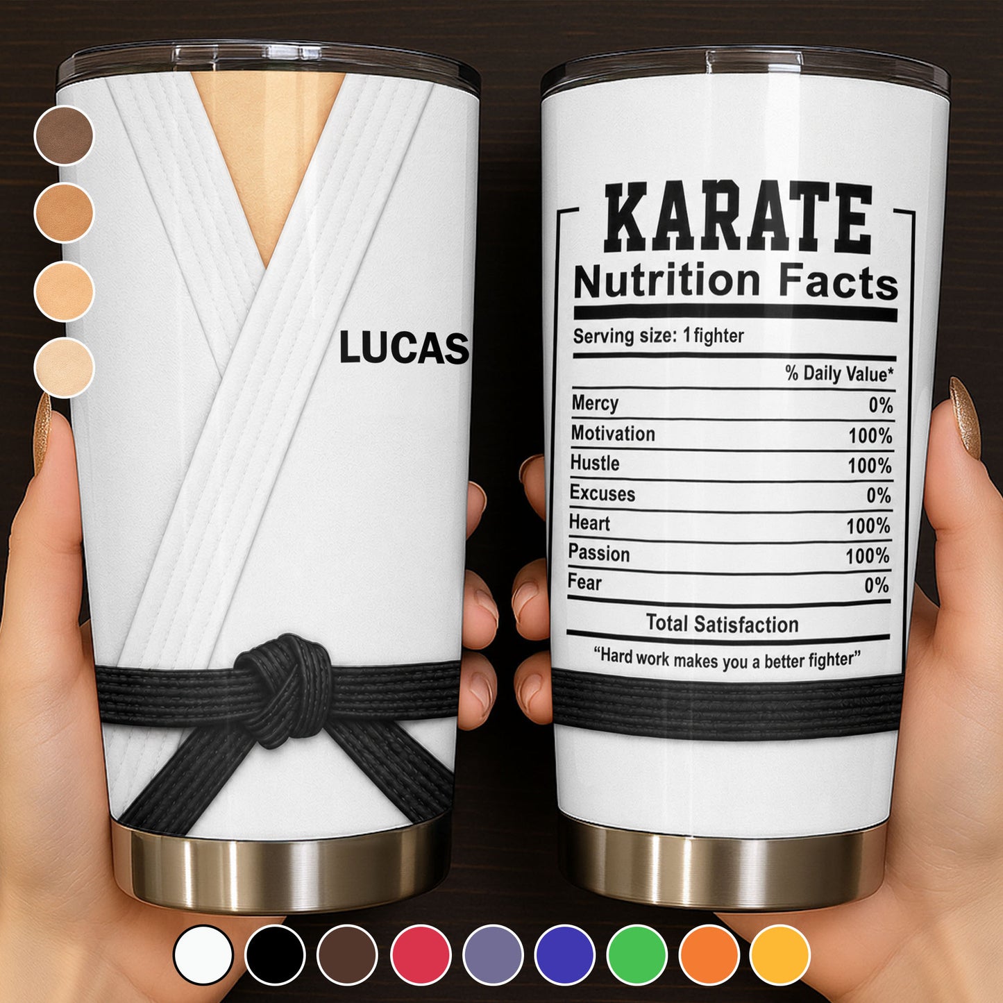 Karate Nutrition Facts Hard Work Makes You A Better Fighter Martial Arts Gi Black Belt - Personalized Custom Stainless Steel Tumbler 20oz - HOB379_USTUM