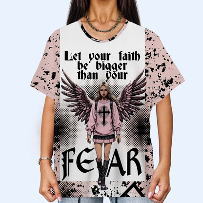 Deja que tu fe sea más grande que tu miedo - Camiseta unisex personalizada con estampado completo - HS005_3T