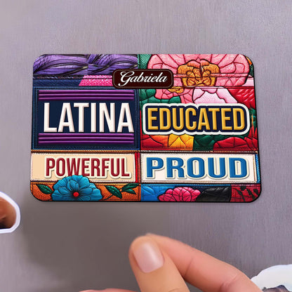 Latina Educated Powerful Proud Magnet