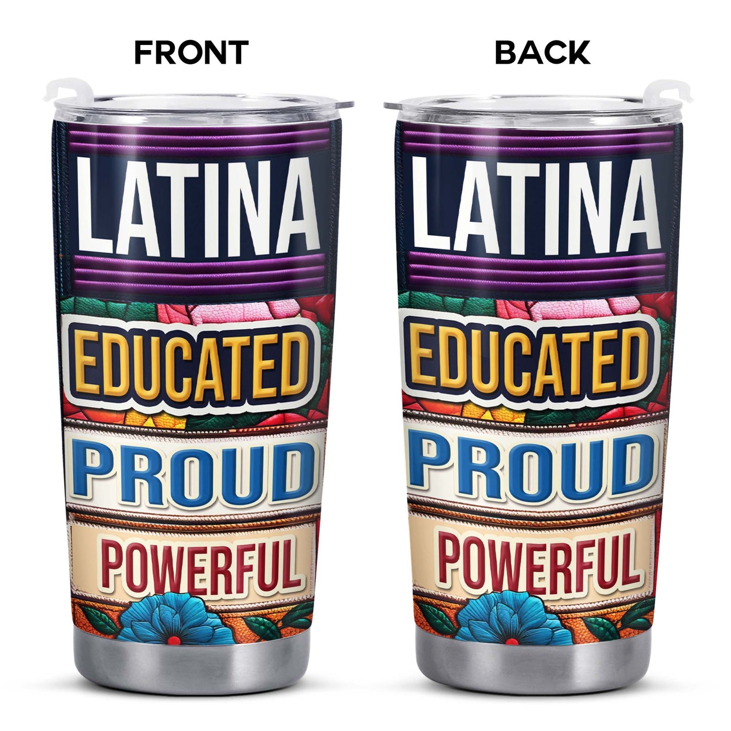 Educated Powerful Proud - Personalized Custom Stainless Steel Tumbler 20oz 30oz - HS032_TB