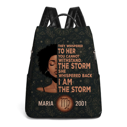 They Whispered To Her You Cannot Withstand The Storm She Whispered Back I Am The Storm - Personalized Custom Leather Backpack - HS049_BP